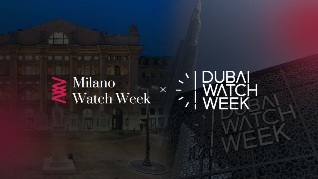 Milano Watch Week x Dubai Watch Week 2026